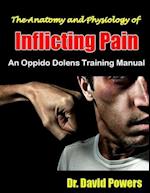 The Anatomy and Physiology of Inflicting Pain