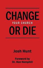 Change Your Church or Die