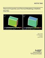 Thermal Properties and Thermal Modeling of Ballistic Clay Box