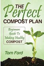 The Perfect Compost Plan
