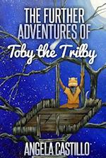 The Further Adventures of Toby the Trilby