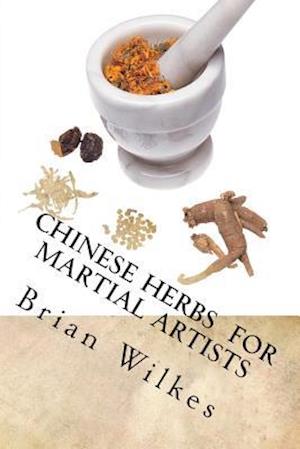 Chinese Herbs for Martial Artists