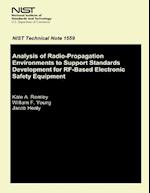 Analysis of Radio-Propagation Environments to Support Standards Development for Rf-Based Electronic Safety Equipment