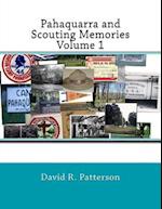 Pahaquarra and Scouting Memories, Volume 1