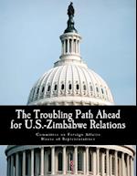 The Troubling Path Ahead for U.S.-Zimbabwe Relations