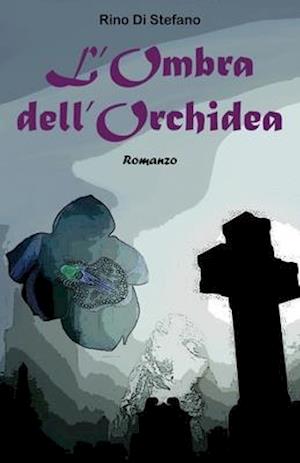 L'Ombra Dell'orchidea