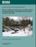 Effects of Highway Road Salting on the Water Quality of Selected Streams in Chittenden County, Vermont, November 2005-2007