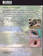 Multilevel Hierarchical Modeling of Benthic Macroinvertebrate Responses to Urbanization in Nine Metropolitan Regions Across the Conterminous United St