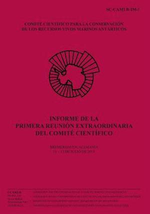 Informe de la Primera Reunión Extraordinaria del Comité Científico