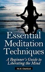 Essential Meditation Techniques