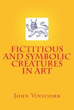 Fictitious and Symbolic Creatures in Art
