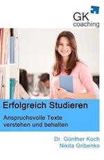 Erfolgreich studieren - anspruchsvolle Texte verstehen und behalten