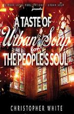A Taste of Urban Soup for the Peoples Soul