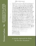 An Exegetical Greek Grammar of the New Testament (and LXX)