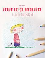 Alberto Se Enrojece/Egbert Turns Red