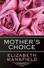 Mother's Choice