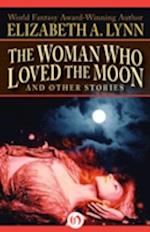 Woman Who Loved the Moon