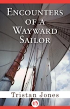 Encounters of a Wayward Sailor