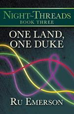 One Land, One Duke