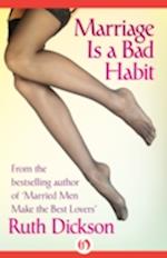 Marriage Is a Bad Habit