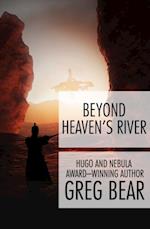 Beyond Heaven's River