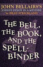 Bell, the Book, and the Spellbinder