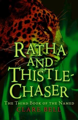 Ratha and Thistle-Chaser