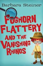 Foghorn Flattery and the Vanishing Rhinos