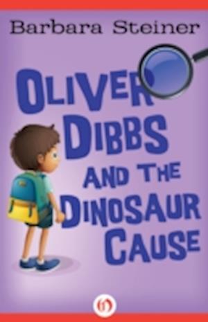 Oliver Dibbs and the Dinosaur Cause