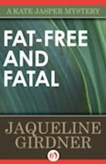 Fat-Free and Fatal