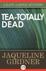 Tea-Totally Dead