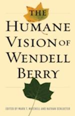 Humane Vision of Wendell Berry
