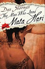 The Man Who Loved Mata Hari