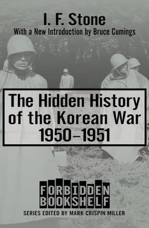 Hidden History of the Korean War, 1950-1951