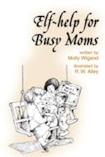 Elf-help for Busy Moms