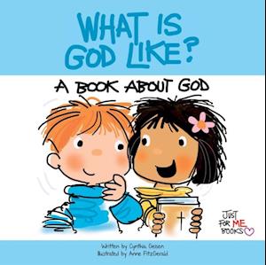 What Is God Like?