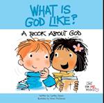 What Is God Like?