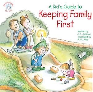 Kid's Guide to Keeping Family First