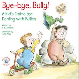 Bye-bye, Bully!