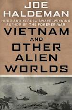 Vietnam and Other Alien Worlds