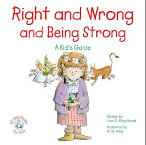 Right and Wrong and Being Strong