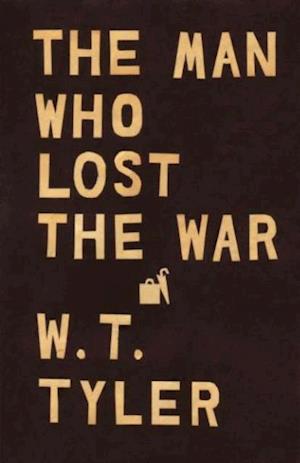 Man Who Lost the War