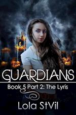 Guardians: book 6, The Lyris