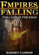 Empires Falling, The Land of the Khan