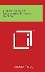 The Problem of Increasing Human Energy