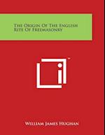 The Origin of the English Rite of Freemasonry