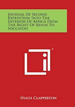 Journal Of Second Expedition Into The Interior Of Africa From The Bight Of Benin To Soccatoo