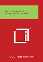 The Devils And Evil Spirits Of Babylonia