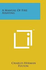 A Manual of Fire Assaying