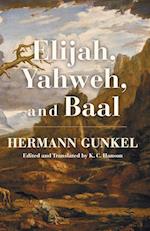 Elijah, Yahweh, and Baal